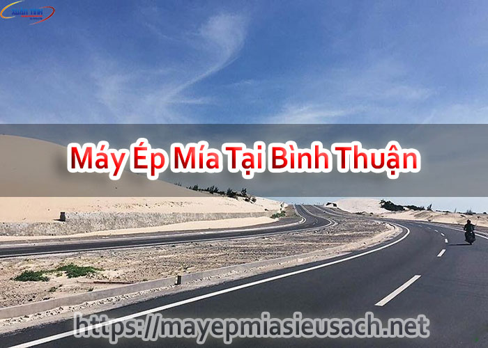 Máy Ép Mía Tại Bình Thuận