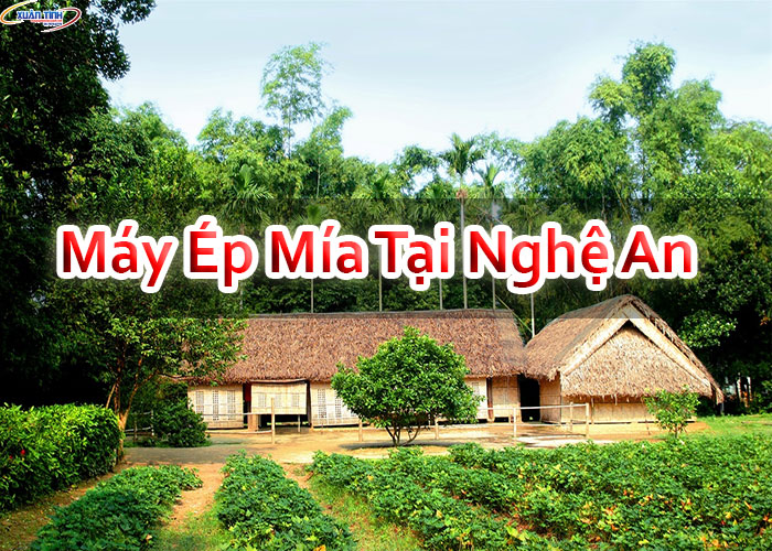 Máy Ép Mía Tại Nghệ An