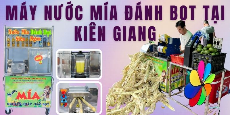 Máy Nước Mía Đánh Bọt Tại Kiên Giang