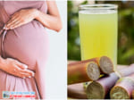 Mẹ bầu 3 tháng đầu có được uống nước mía hay không?