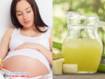 Sau sinh có được uống nước mía không?