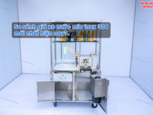 Giá xe nước mía inox 304