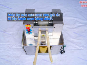 máy ép mía mini inox 304 giá rẻ