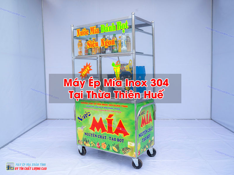Máy Ép Mía Inox 304 Tại Thừa Thiên Huế