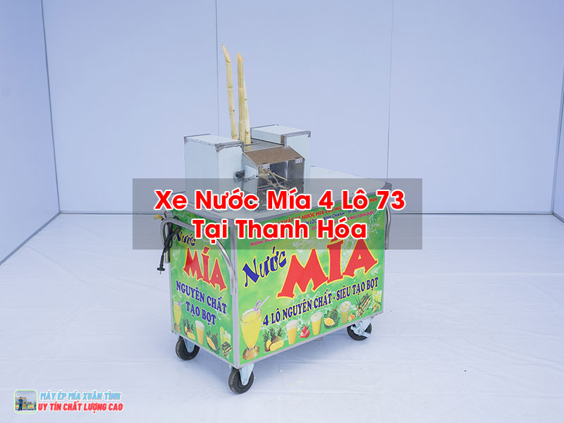 Xe Nước Mía 4 Lô 73 Tại Thanh Hóa