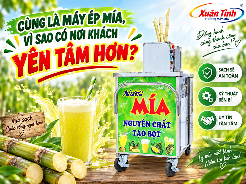 Cùng Là Máy Ép Mía Vì Sao Có Nơi Khách Yên Tâm Hơn? Cùng Là Máy Ép Mía Vì Sao Có Nơi Khách Yên Tâm Hơn?