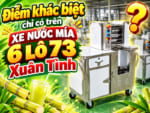 Điểm khác biệt chỉ có trên xe nước mía 6 lô 73 Xuân Tình