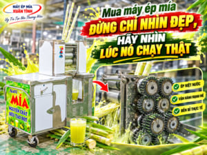 Mua máy ép mía đừng chỉ nhìn đẹp